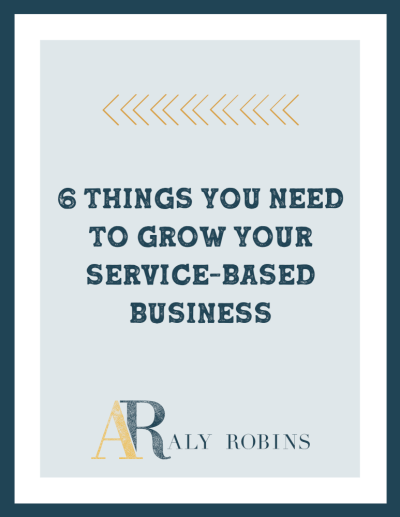 6 things you need to grow your service-based business